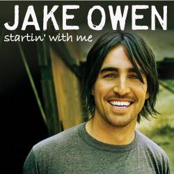Jake Owen : Startin' with Me
